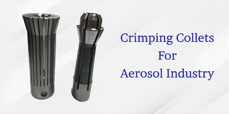 Crimping Collets For Aerosol Industry