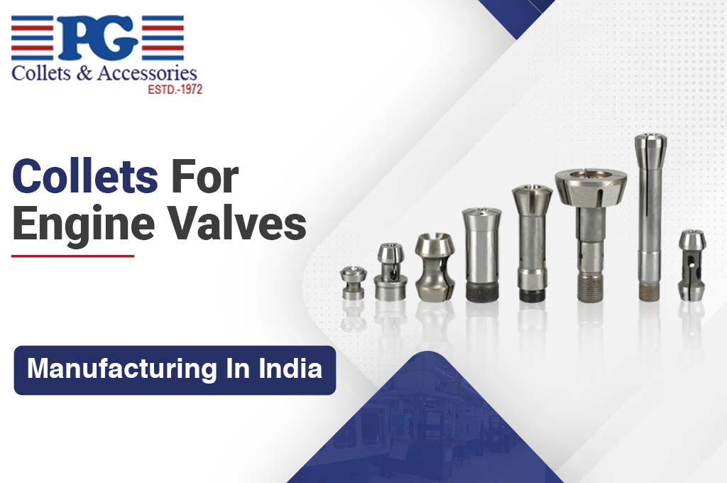 Collets For Engine Valves Manufacturing In India