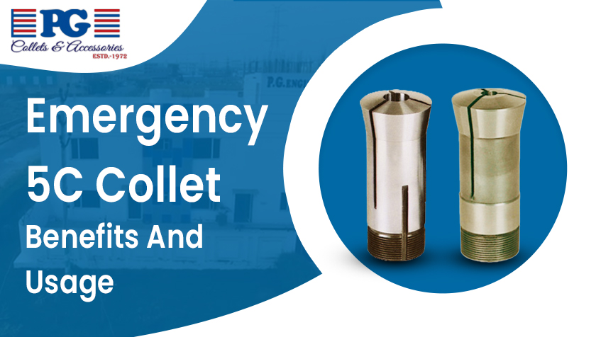 Emergency 5C Collet Benefits And Usage
